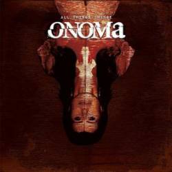 Onoma : All Things Change